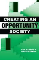 Creating an Opportunity Society 0815703228 Book Cover