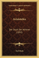 Aristoteles: Der Staat Der Athener (1892) 1160444846 Book Cover