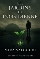 Les Jardins de l’Obsidienne (French Edition) B0FMJZ6CSH Book Cover