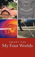 My Four Worlds 1452050775 Book Cover