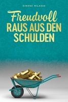 Freudvoll raus aus den Schulden - Getting Out of Debt German 1634931416 Book Cover