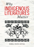 Why Indigenous Literatures Matter 1771121769 Book Cover