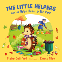 Hector Helps Clean Up the Park: (the Little Helpers, Book 1) 1800318596 Book Cover