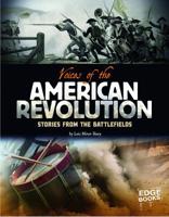 Voices of the American Revolution: Stories from the Battlefields 142965628X Book Cover