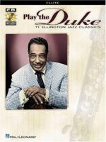 Play the Duke: 11 Ellington Jazz Classics [With CD] 0634014064 Book Cover