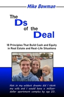 Ds of the Deal: 18 Principles That Build Cash and Equity in Real Estate and Real-Life Situations B08PM5WBGX Book Cover