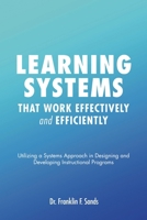 Learning Systems that Work Effectively and Efficiently B0FP44NN9B Book Cover