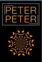 Peter Peter: Peter Peter Pumpkin Eater Scary Halloween 169924555X Book Cover
