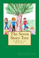 The Seven Story Tree: A Book of Poetry 1515160203 Book Cover