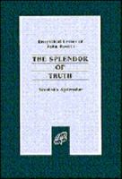The Splendor of Truth: Encyclical Letter of John Paul II 0819869643 Book Cover