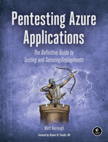 Pentesting Azure Applications: The Definitive Guide to Testing and Securing Deployments 1593278632 Book Cover