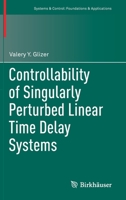 Controllability of Singularly Perturbed Linear Time Delay Systems 303065950X Book Cover