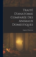 Traité D'anatomie Comparée Des Animaux Domestiques 1017683697 Book Cover
