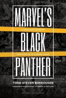 Marvel's Black Panther: A Comic Book Biography, From Stan Lee to Ta-Nehisi Coates 193730664X Book Cover