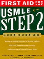 First Aid for the USMLE Step 2: A Student-to-Student Guide 0838525911 Book Cover