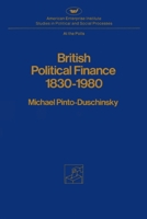 British Political Finance: 1830-1980 (AEI studies) 0844734527 Book Cover