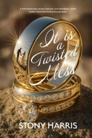 It's A Twisted Mess B0FH9MR65N Book Cover