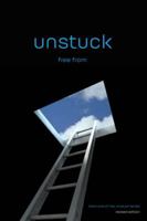 unstuck: free from (revised edition) (The Unusual) 0996972595 Book Cover