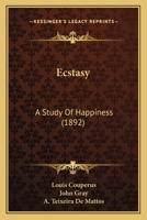 Extaze. Een boek van geluk 1511677651 Book Cover