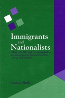 Immigrants and Nationalists: Ethnic Conflict and Accommodation in Catalonia, the Basque Country, Latvia and Estonia 0791426742 Book Cover