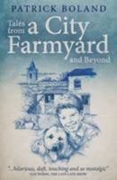 Tales from a City Farmyard and Beyond 0952673738 Book Cover