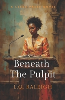 Beneath The Pulpit B0G3KF1T1Z Book Cover