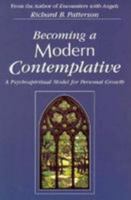 Becoming a Modern Contemplative: A Psychospiritual Model for Personal Growth 0829408142 Book Cover