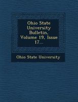 Ohio State University Bulletin, Volume 17, Issue 19... 1272445623 Book Cover