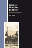 Japanese Rinzai Zen Buddhism: Myoshinji, A Living Religion (Numen Book Series) 9004165576 Book Cover