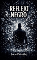 Reflejo Negro (Spanish Edition) B0GVQ22Y6L Book Cover