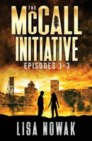The McCall Initiative Episodes 1.1-1.3 1937167291 Book Cover