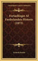 Fortaellinger Af Faedrelandets Historie (1872) 1160094071 Book Cover