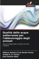 Qualità delle acque sotterranee per l'abbeveraggio degli animali (Italian Edition) 6208643384 Book Cover