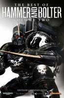 The Best of Hammer and Bolter: Volume Two 1849703027 Book Cover