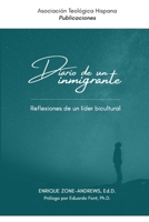 Diario de un inmigrante: Reflexiones de un líder bicultural 1716831482 Book Cover