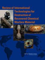 Review of International Technologies for Destruction of Recovered Chemical Warfare Materiel 0309102030 Book Cover