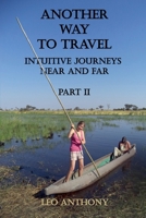 Another Way to Travel - Book II 3910639488 Book Cover