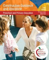 Constructive Guidance and Discipline: Preschool and Primary Education (4th Edition) 0136035930 Book Cover