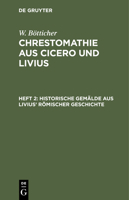 Historische Gemälde Aus Livius' Römischer Geschichte 3112508556 Book Cover