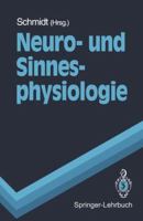 Neuro- und Sinnesphysiologie (Springer-Lehrbuch) 3540562389 Book Cover