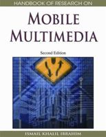 Handbook of Research on Mobile Multimedia, Second Edition (Handbook of Research On... (Numbered)) 1605660469 Book Cover