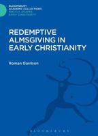 Redemptive Almsgiving in Early Christianity 1474230601 Book Cover