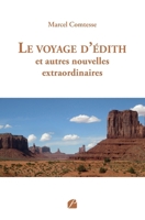 Le voyage d'Édith et autres nouvelles extraordinaires (French Edition) B0CGTMF478 Book Cover