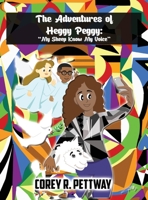 The Adventures of Heggy Peggy: My Sheep Know My Voice B0C37Z56MP Book Cover