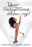 Your Deliverance is Coming 0692021086 Book Cover