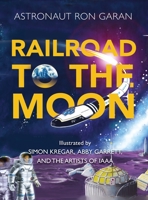 Railroad to the Moon 1954102003 Book Cover