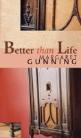 Better Than Life 1896300693 Book Cover