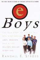 eBoys: The First Inside Account of Venture Capitalists at Work 0345428897 Book Cover