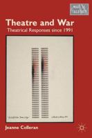 Theatre and War (What is Theatre?) 1137006293 Book Cover