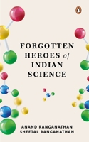 Forgotten Heroes of Indian Science 0670096288 Book Cover
